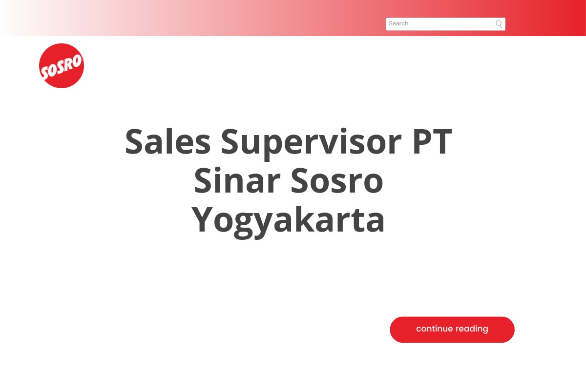 Sales Supervisor PT Sinar Sosro Yogyakarta