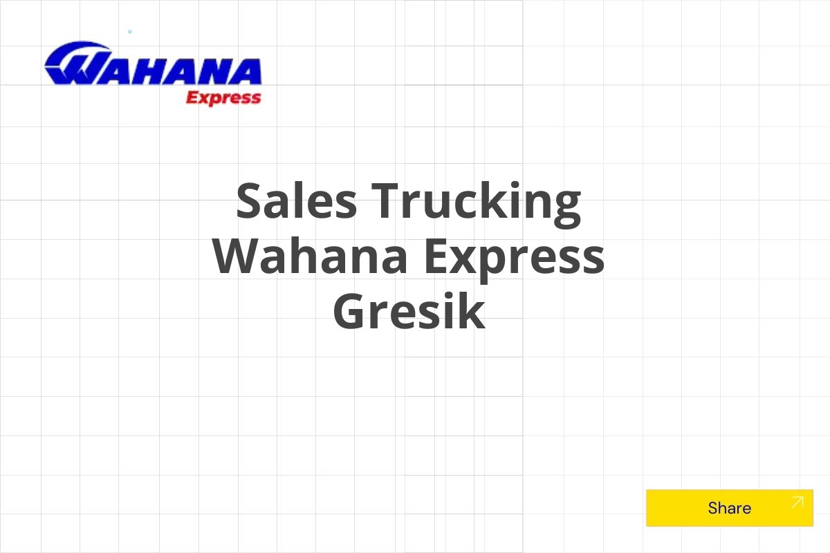 Sales Trucking Wahana Express Gresik