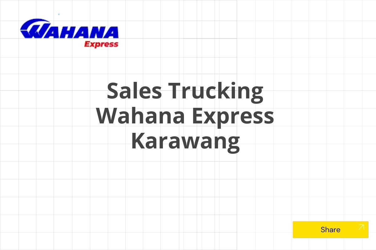 Sales Trucking Wahana Express Karawang