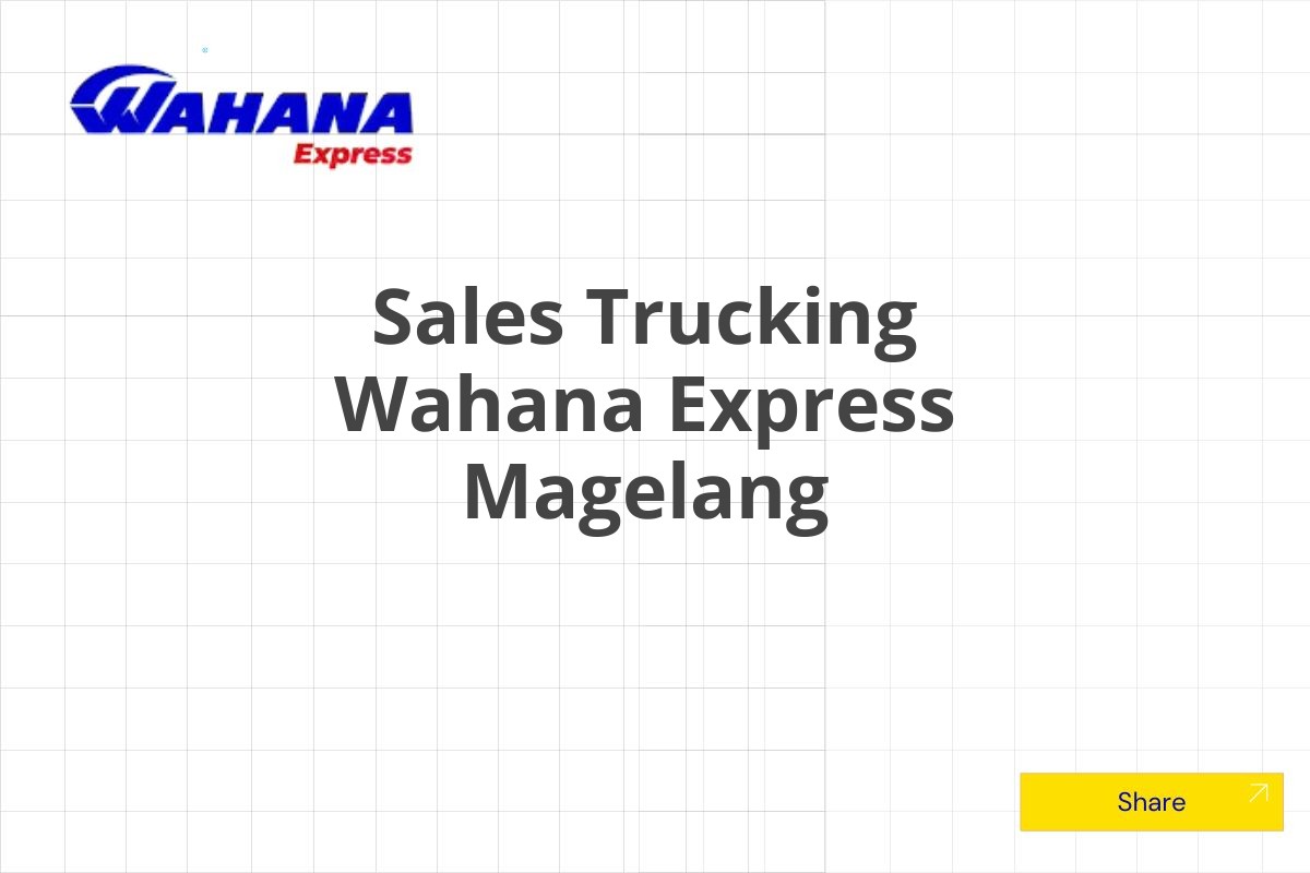 Sales Trucking Wahana Express Magelang