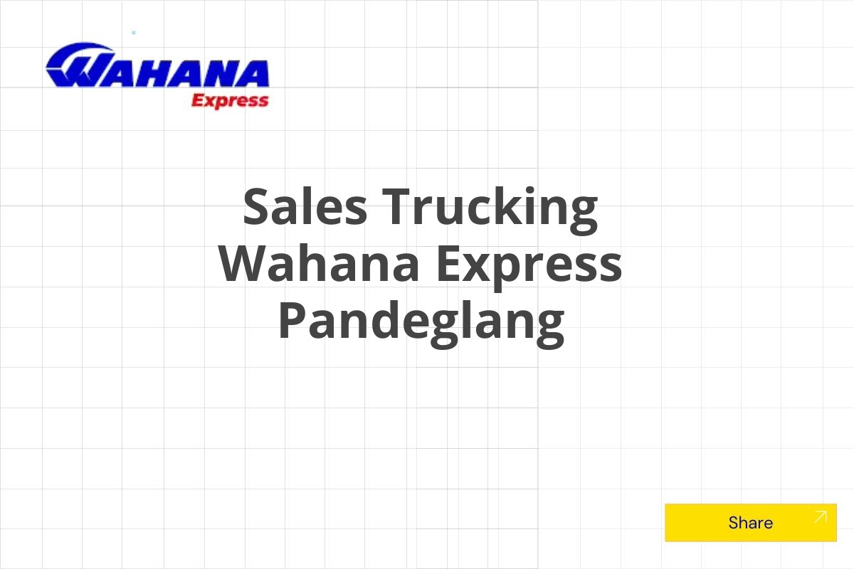 Sales Trucking Wahana Express Pandeglang