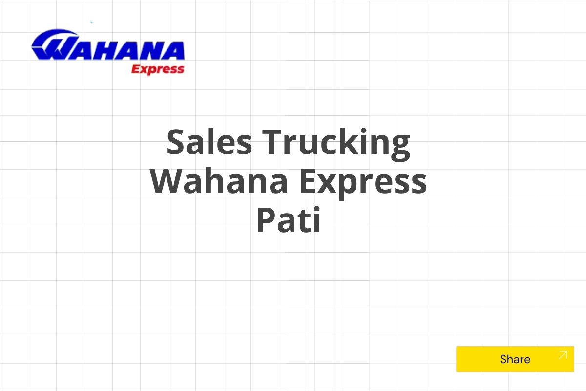 Sales Trucking Wahana Express Pati