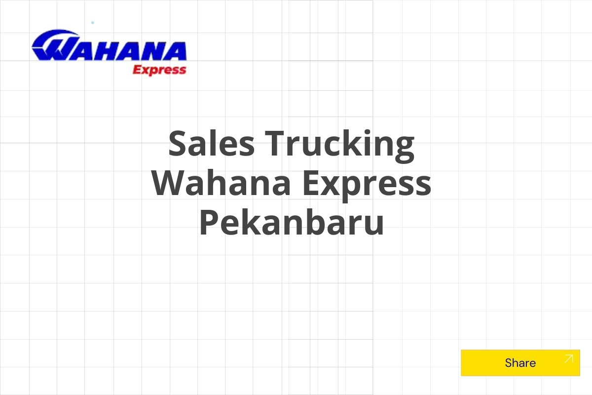 Sales Trucking Wahana Express Pekanbaru