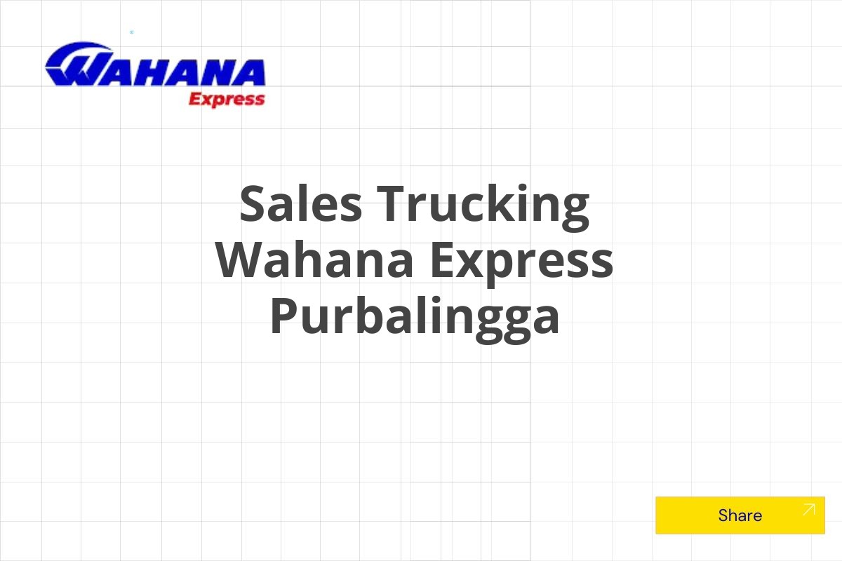 Sales Trucking Wahana Express Purbalingga