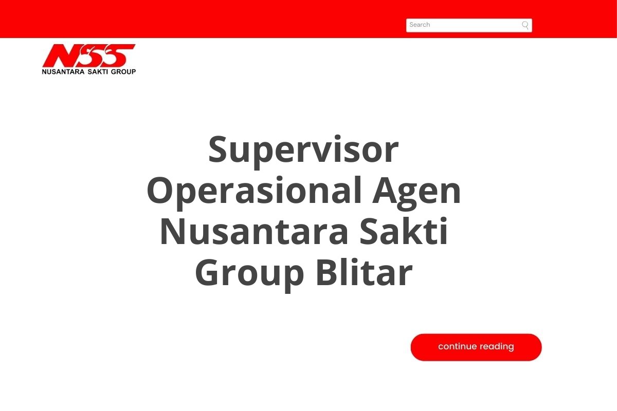 Supervisor Operasional Agen Nusantara Sakti Group Blitar