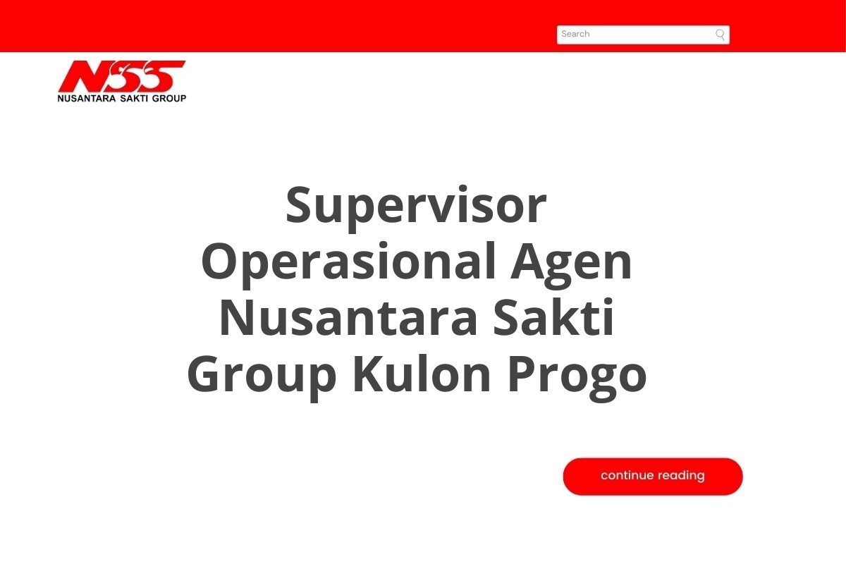 Supervisor Operasional Agen Nusantara Sakti Group Kulon Progo