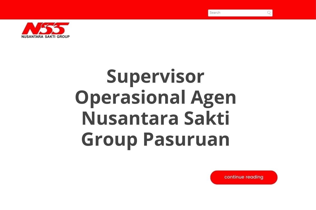 Supervisor Operasional Agen Nusantara Sakti Group Pasuruan